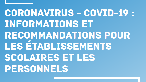 Screenshot_2020-03-09 Coronavirus - COVID-19 informations et recommandations pour les établissements scolaires et les perso[...].png